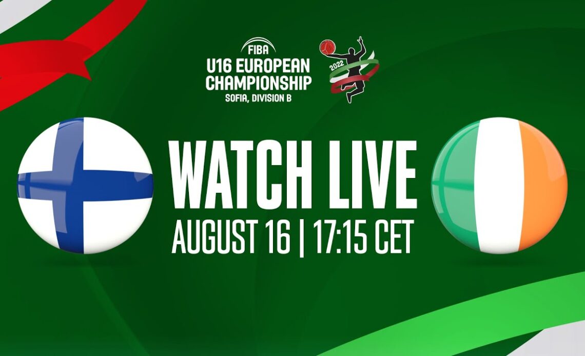 LIVE - Finland v Ireland | FIBA U16 European Championship 2022 - Division B