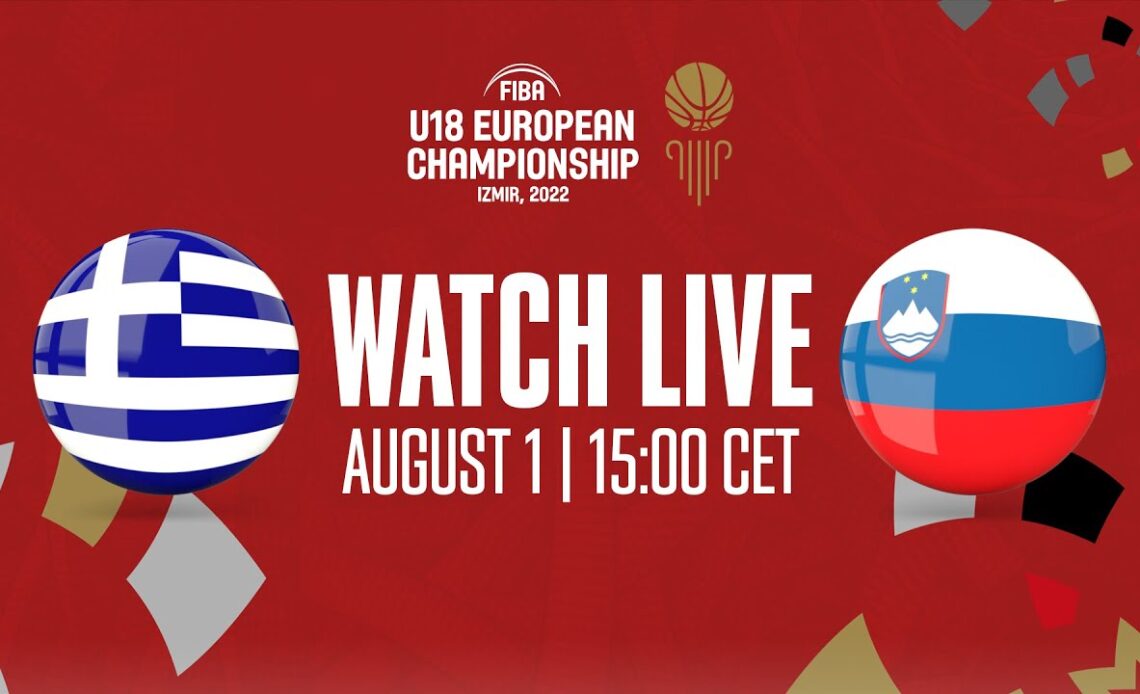 LIVE - Greece v Slovenia | FIBA U18 European Championship 2022