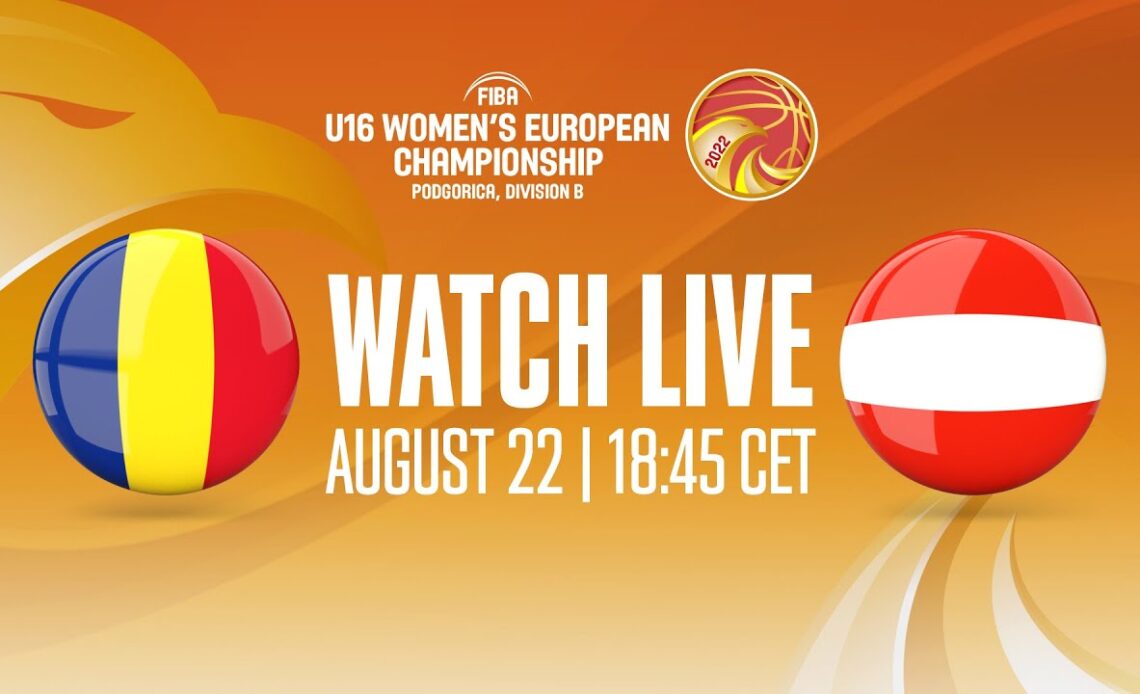LIVE - Romania v Austria | FIBA U16 Women's European Championship 2022 - Division B