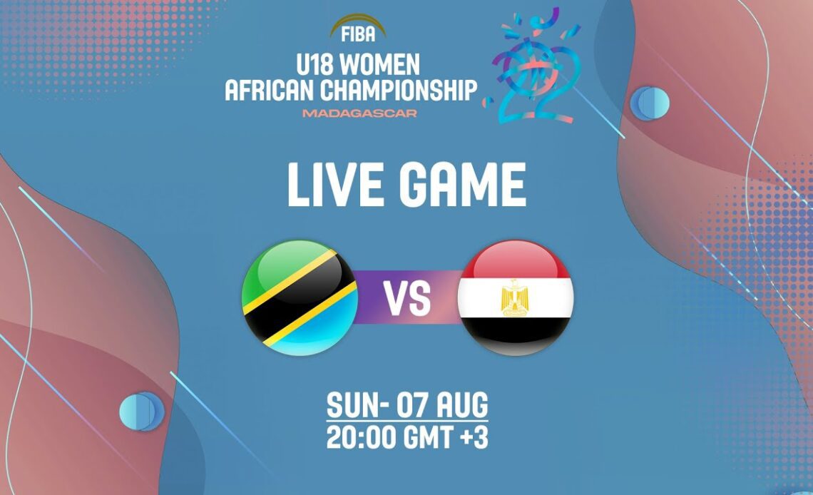 LIVE - Tanzania v Egypt | FIBA U18 African Women's Championship 2022