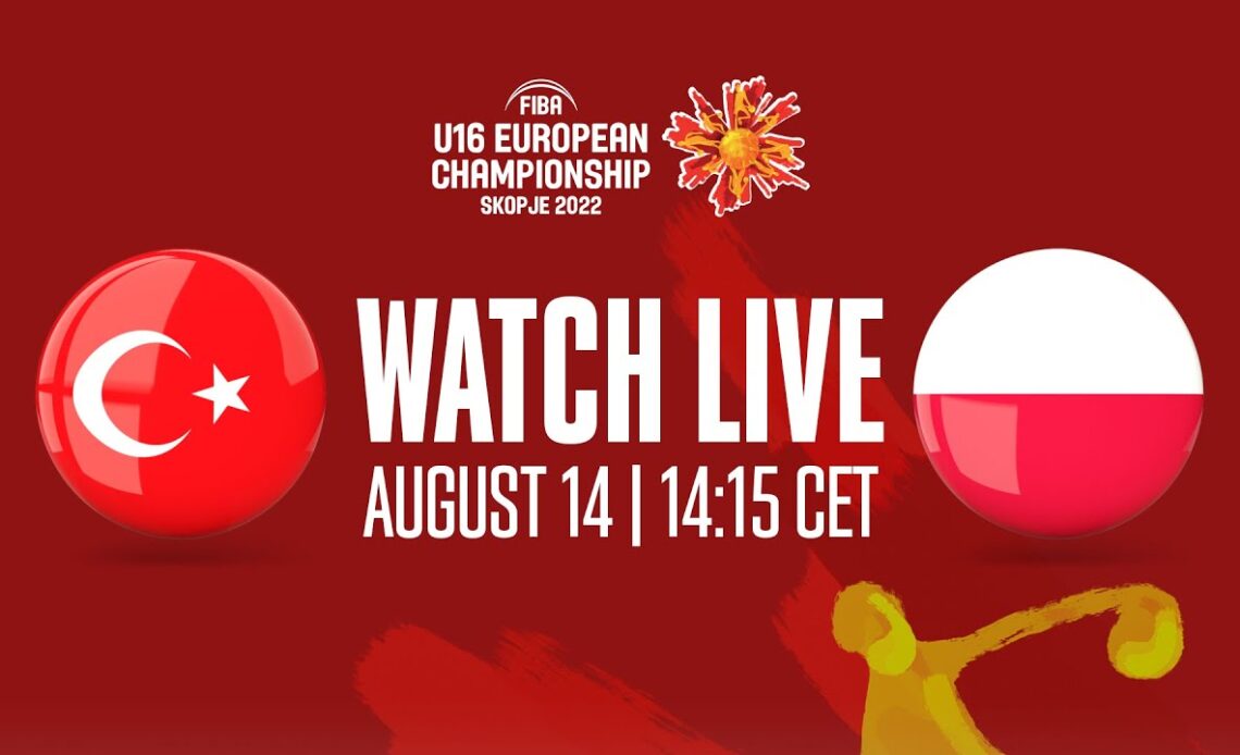 LIVE - Turkey v Poland | FIBA U16 European Championship 2022