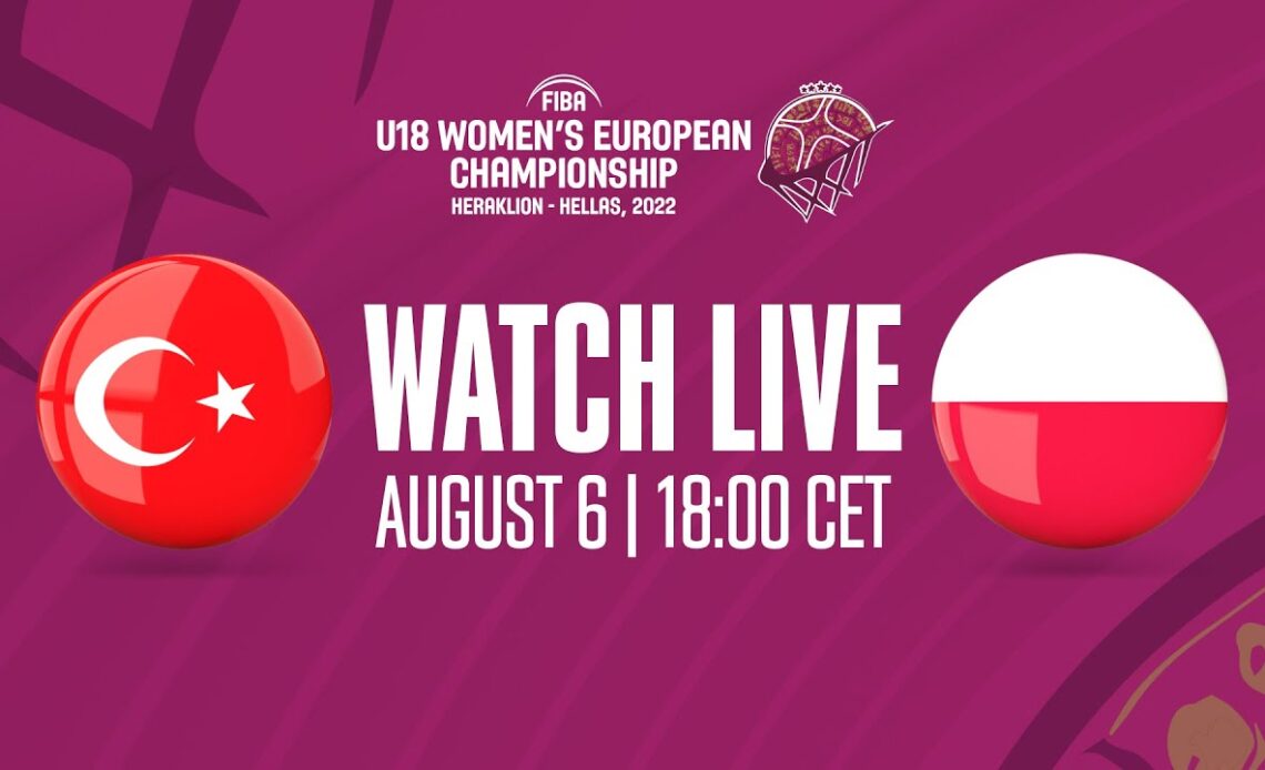 LIVE - Turkey v Poland | FIBA U18 Women's European Championship 2022
