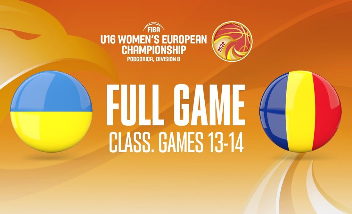 Ukraine v Romania | Full Basketball Game | FIBA U16 Women's European Championship 2022 - Division B