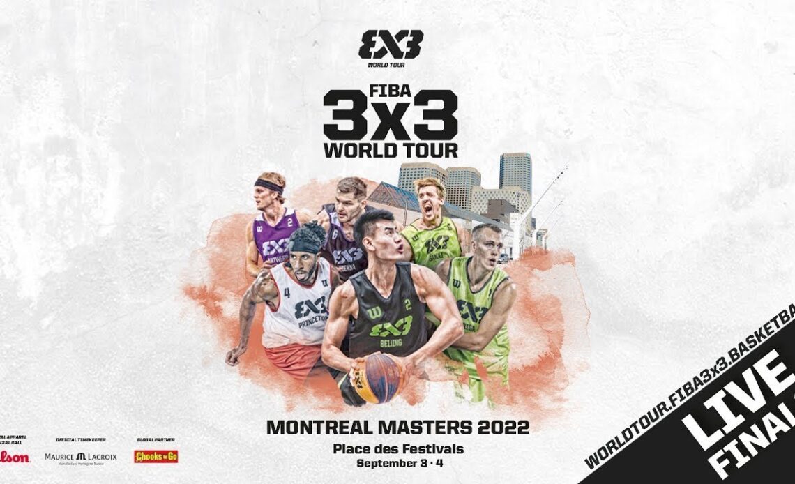 LIVE 🔴| FIBA 3x3 World Tour Montreal Masters 2022 | Day 2 - Finals