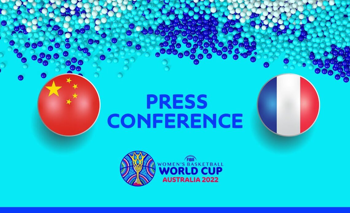 LIVE - China v France - Press Conference | FIBA Women's Basketball World Cup 2022