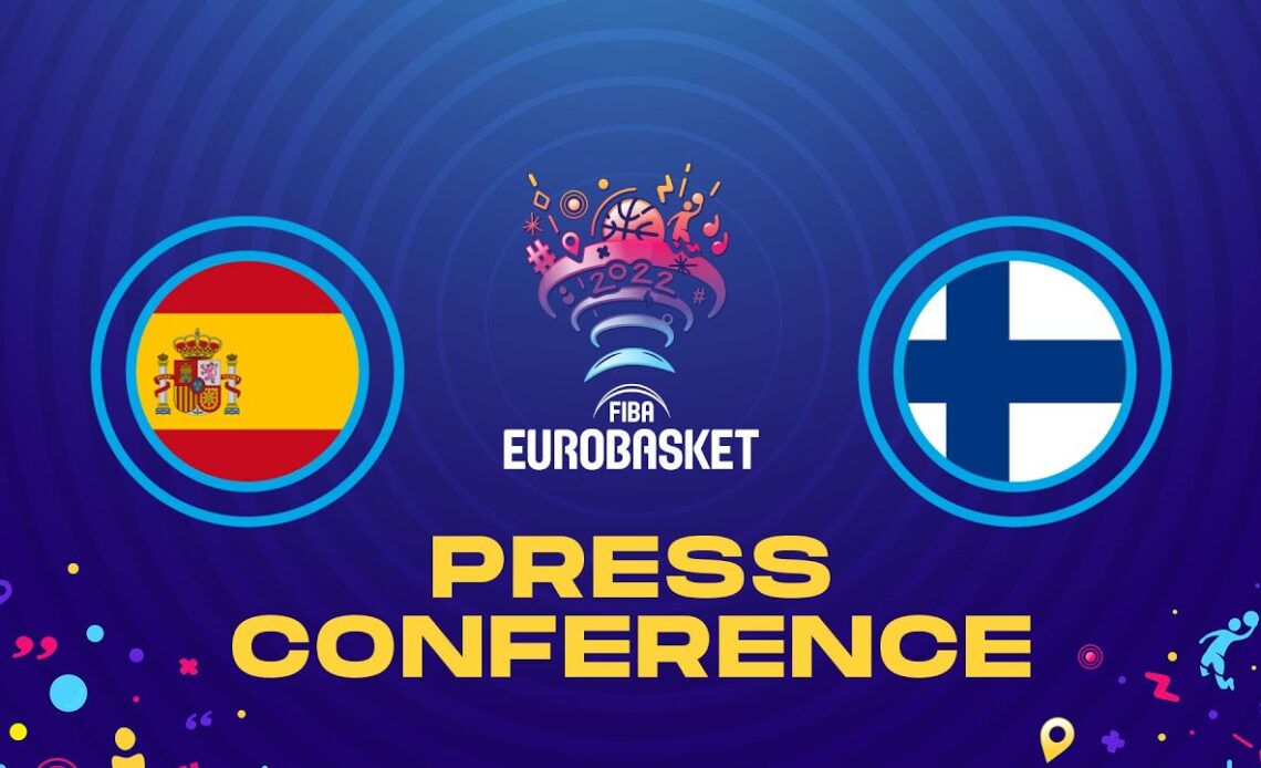 LIVE - Spain v Finland - Press Conference | FIBA EuroBasket 2022