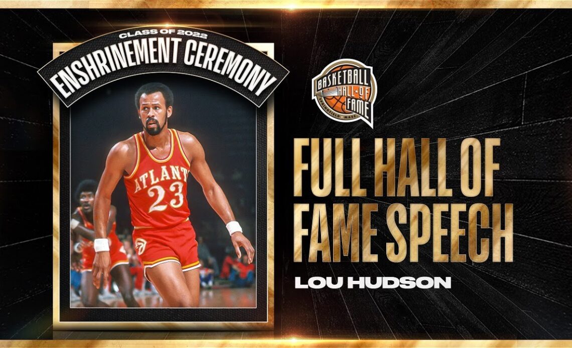 Lou Hudson | Hall of Fame Enshrinement Speech