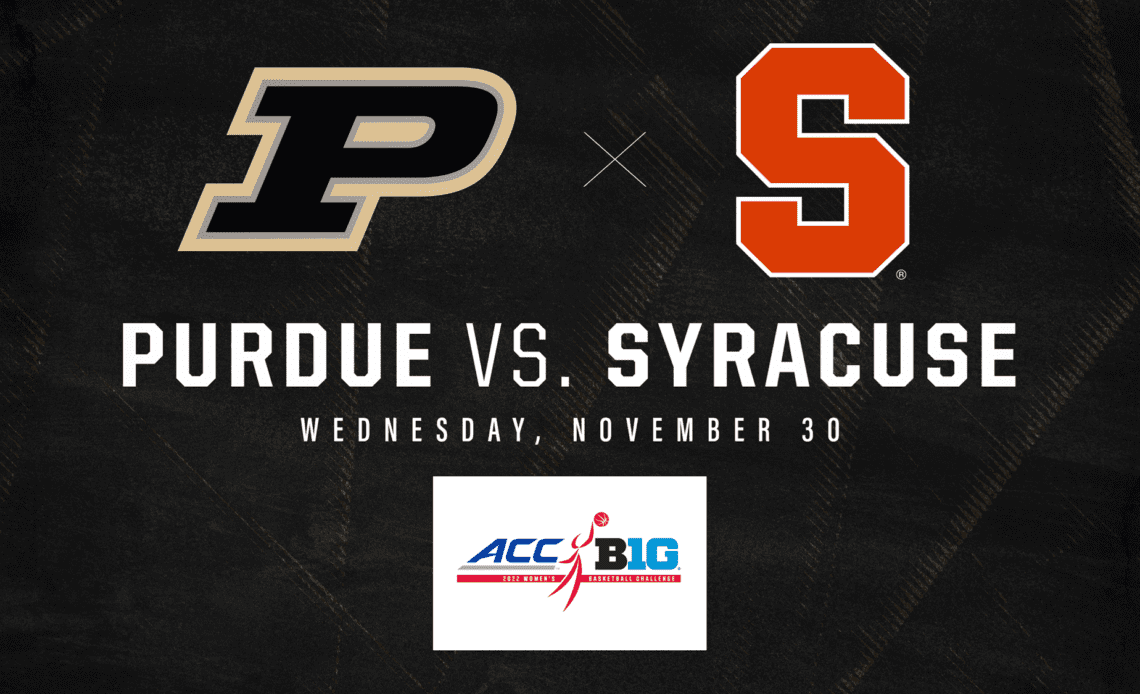 Purdue Draws Syracuse for ACC/Big Ten Challenge