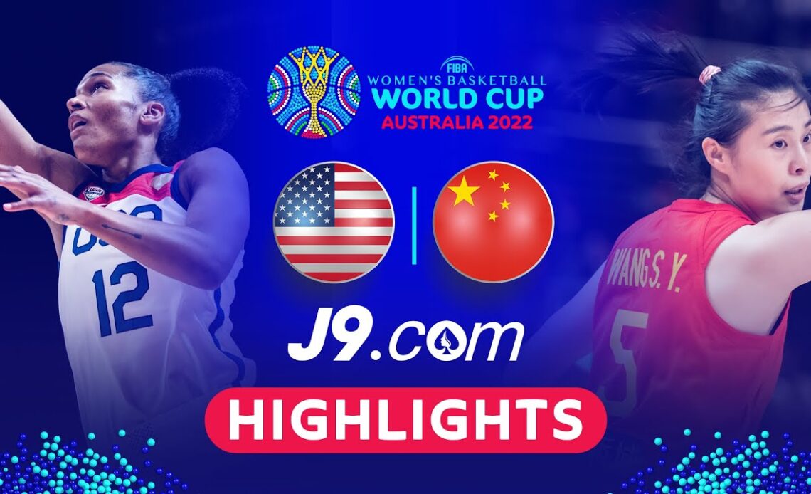 USA 🇺🇸 - China 🇨🇳 | Game Highlights - #FIBAWWC 2022