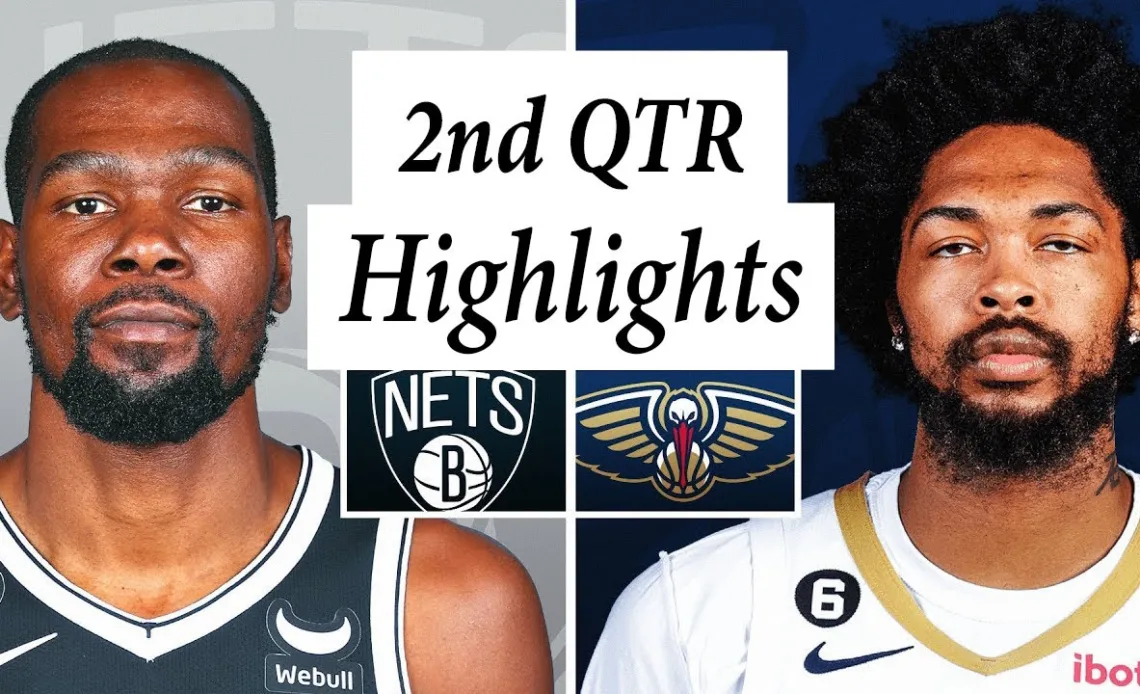 Brooklyn Nets vs. New Orleans Pelicans Full Highlights 2nd QTR | Oct 19 | 2022 NBA Season