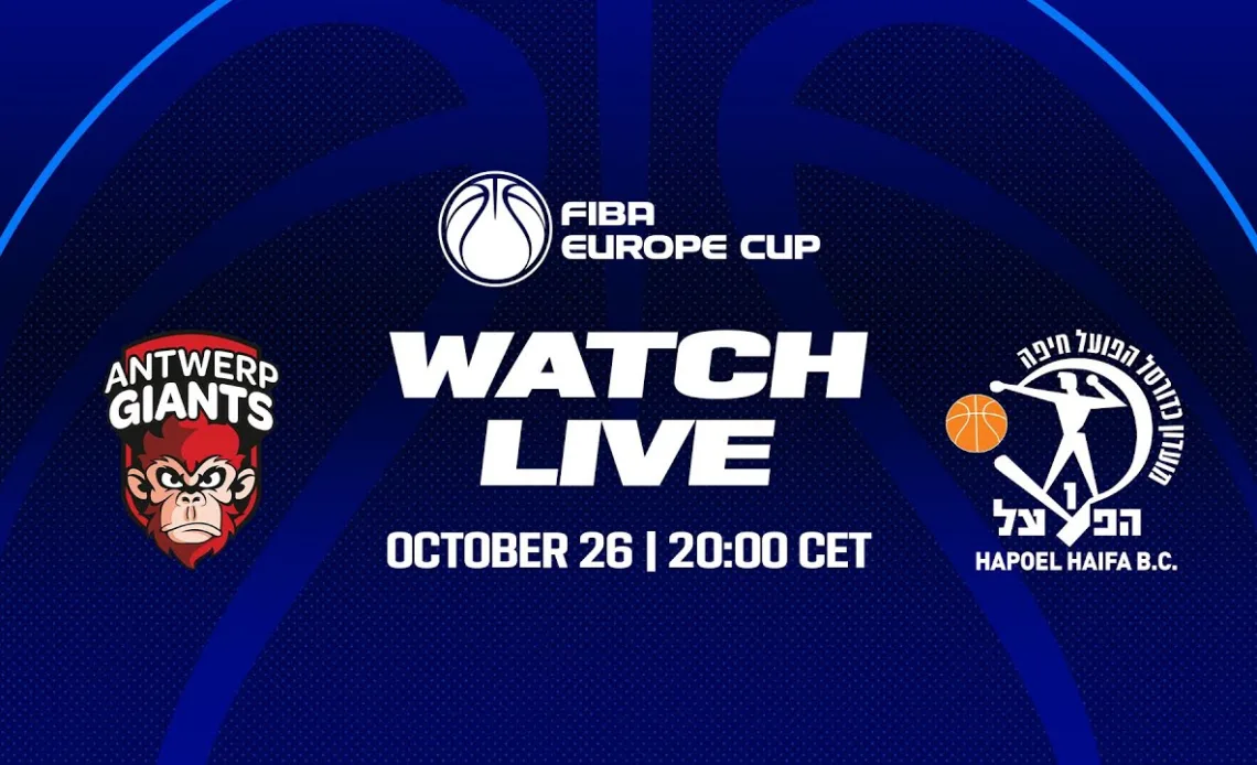 LIVE - Telenet Giants Antwerp v Hapoel B-Cure Laser Haifa | FIBA Europe Cup 2022-23
