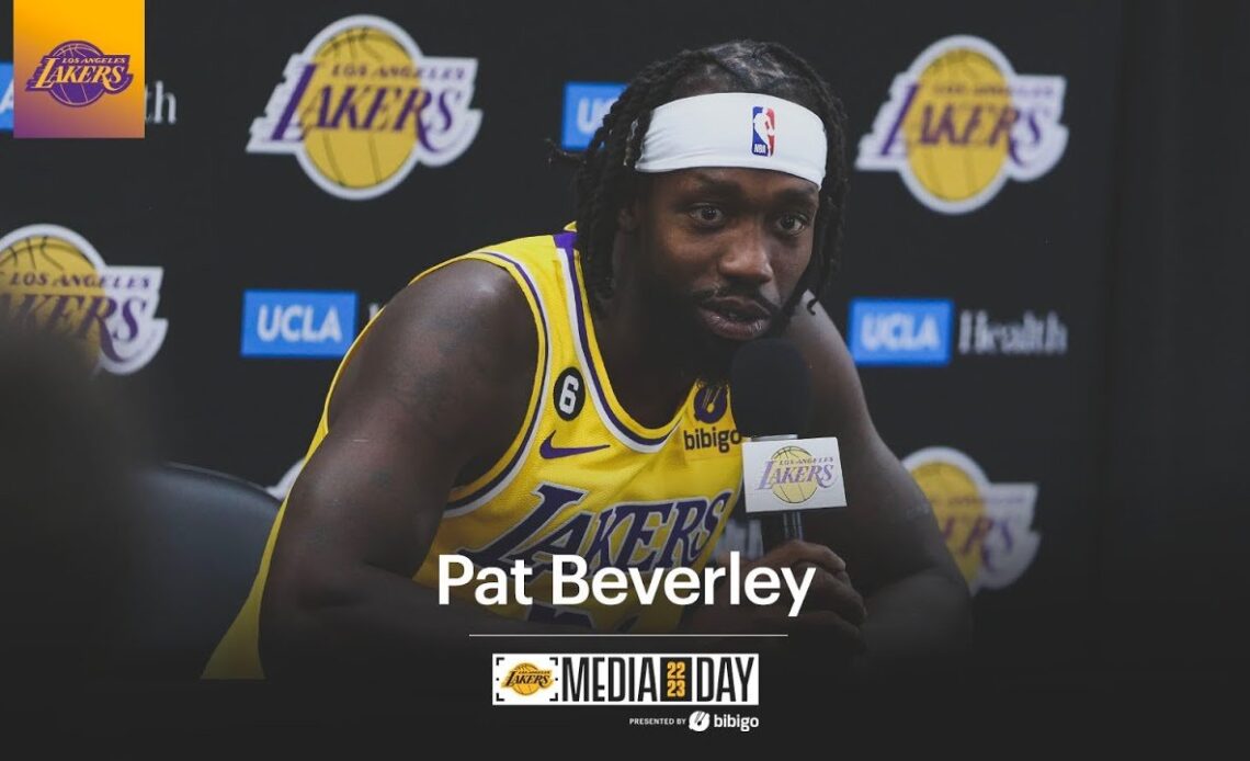 Patrick Beverley talks about his role on Lakers
