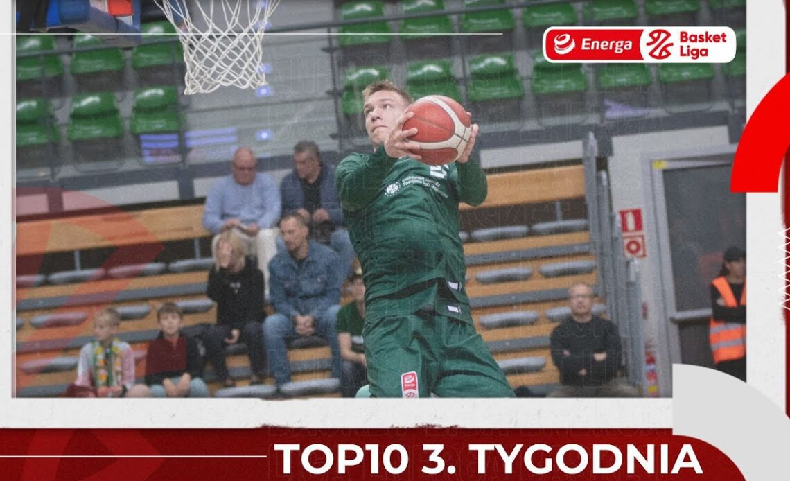 TOP10 3. tygodnia #EnergaBasketLiga 2022/23 #PLKPL