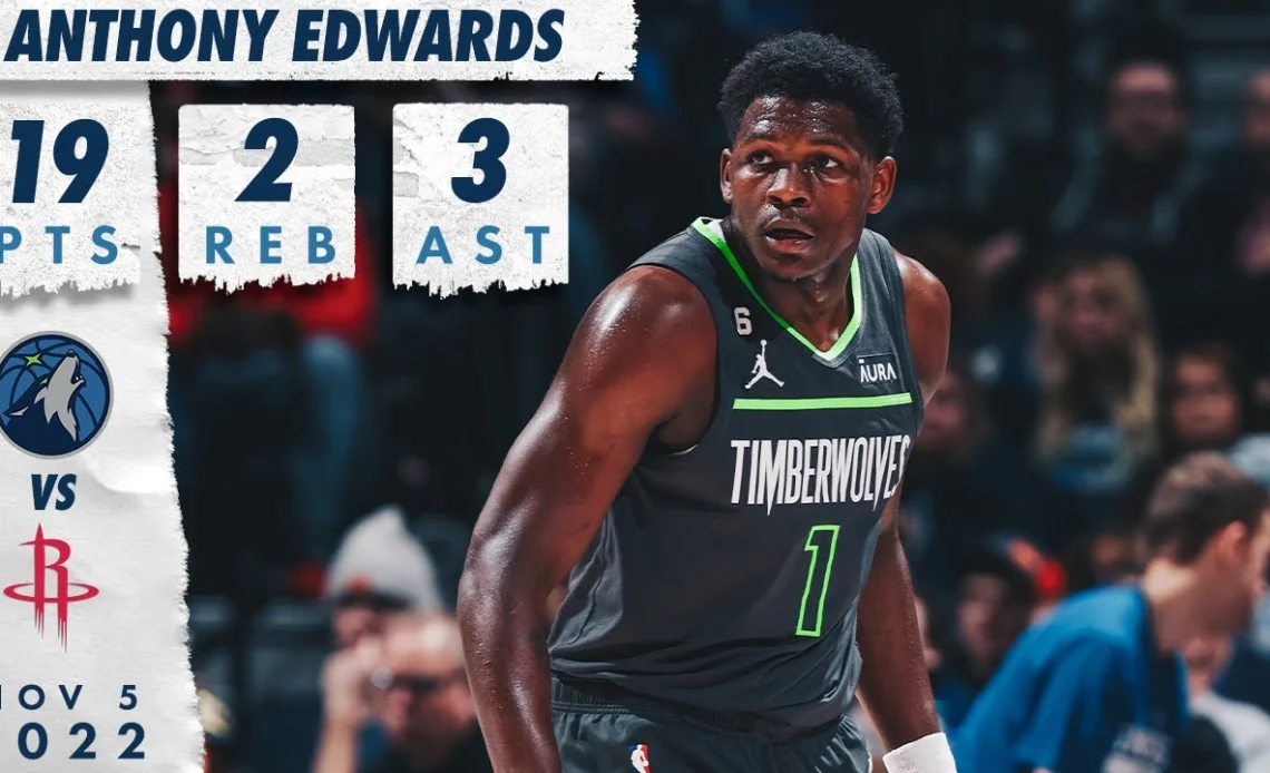 Anthony Edwards Drops 19 Points Against Houston Rockets | 11.05.22