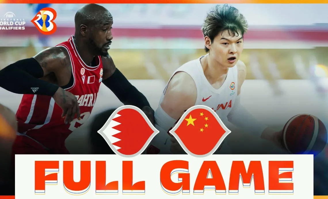 Bahrain v China | Basketball Full Game - #FIBAWC 2023 Qualifiers