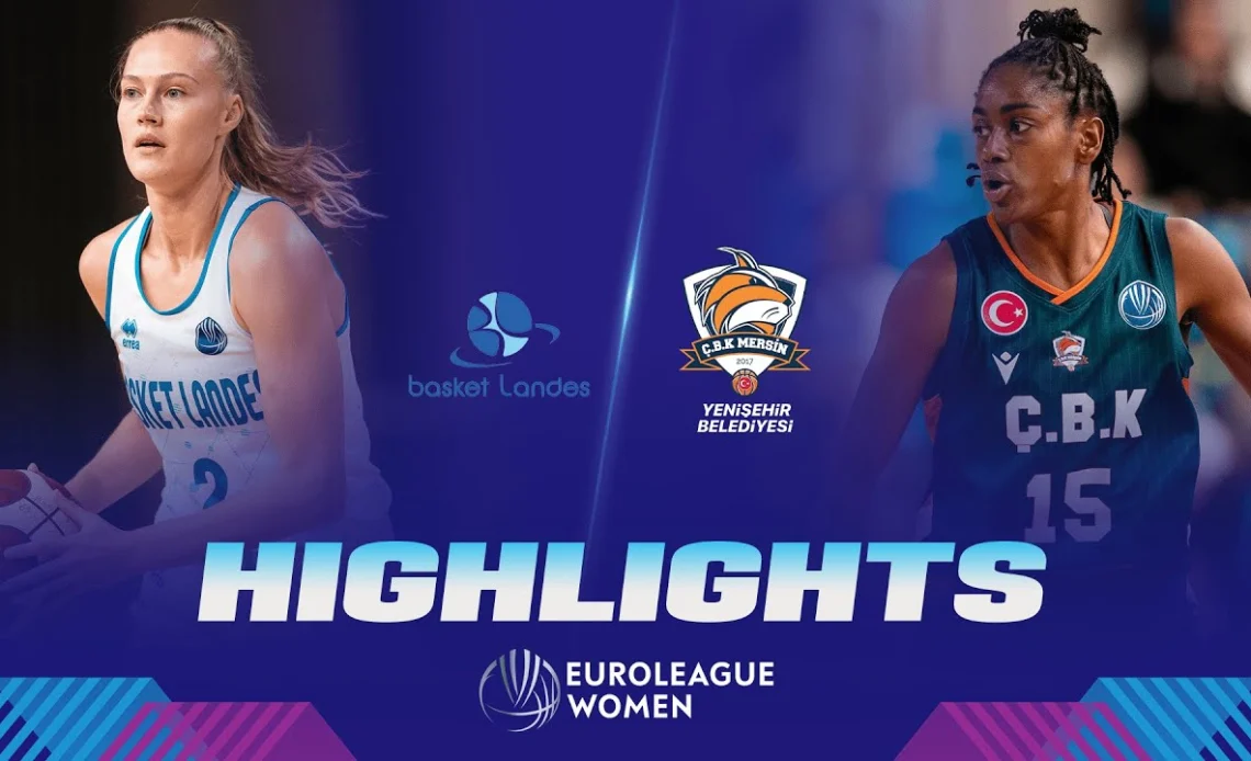 Basket Landes - CBK Mersin Yenisehir Bld | Gameday 3 | Highlights | EuroLeague Women 2022-23