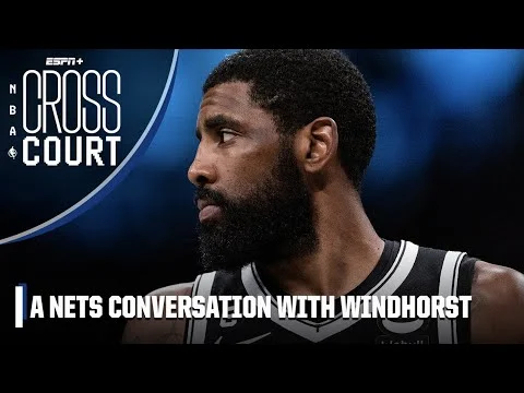 Brian Windhorst is ready to have an UNCOMFORTABLE & CONSTRUCTED chat about the Nets | NBA Crosscourt