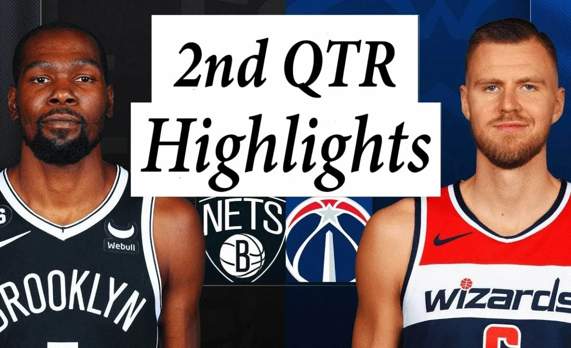 Brooklyn Nets vs. Washington Wizards Full Highlights 2nd QTR | Nov 4 | 2022 NBA Season