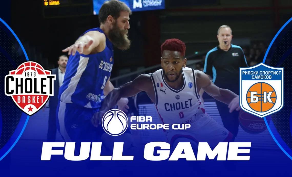 Cholet Basket v Rilski Sportist | Full Basketball Game | FIBA Europe Cup 2022-23