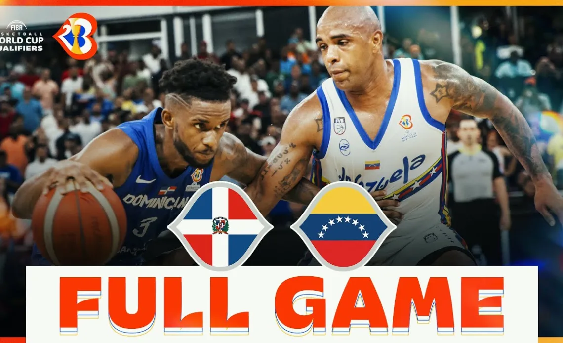 Dominican Republic v Venezuela | Basketball Full Game - #FIBAWC 2023 Qualifiers