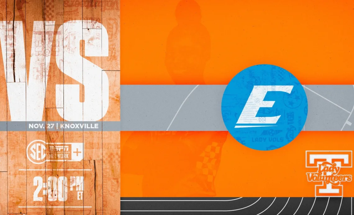 HOOPS CENTRAL: #23/24 Lady Vols vs. Eastern Kentucky