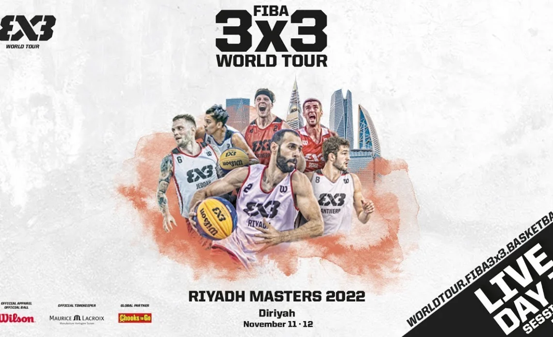 LIVE🔴 | FIBA 3x3 World Tour Riyadh  2022 | Day 1/Session 1 - Group Phase