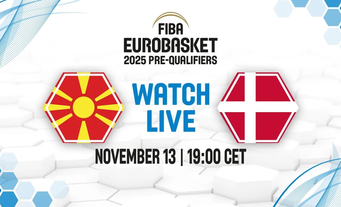 LIVE - North Macedonia v Denmark | FIBA EuroBasket 2025 Pre-Qualifiers 2023