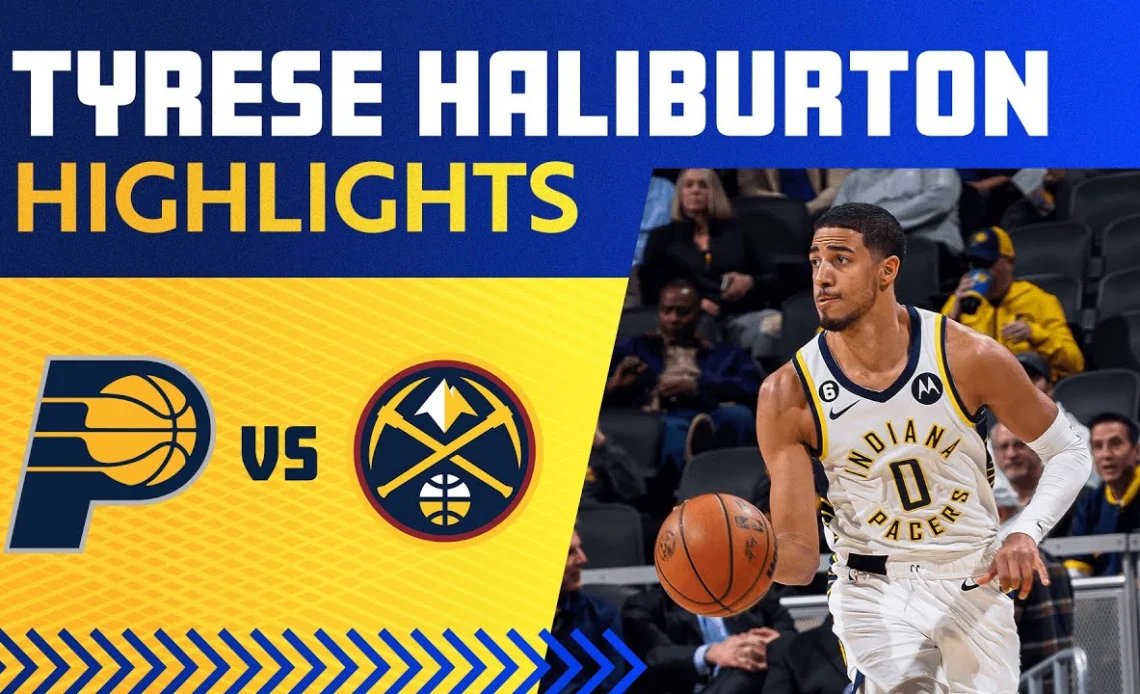 Tyrese Haliburton 21 Points | Indiana Pacers vs. Denver Nuggets