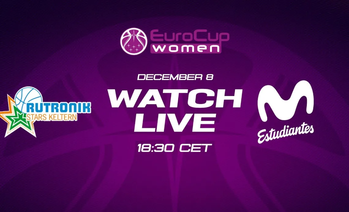 LIVE - Rutronik Stars Keltern v Movistar Estudiantes | EuroCup Women 2022-23