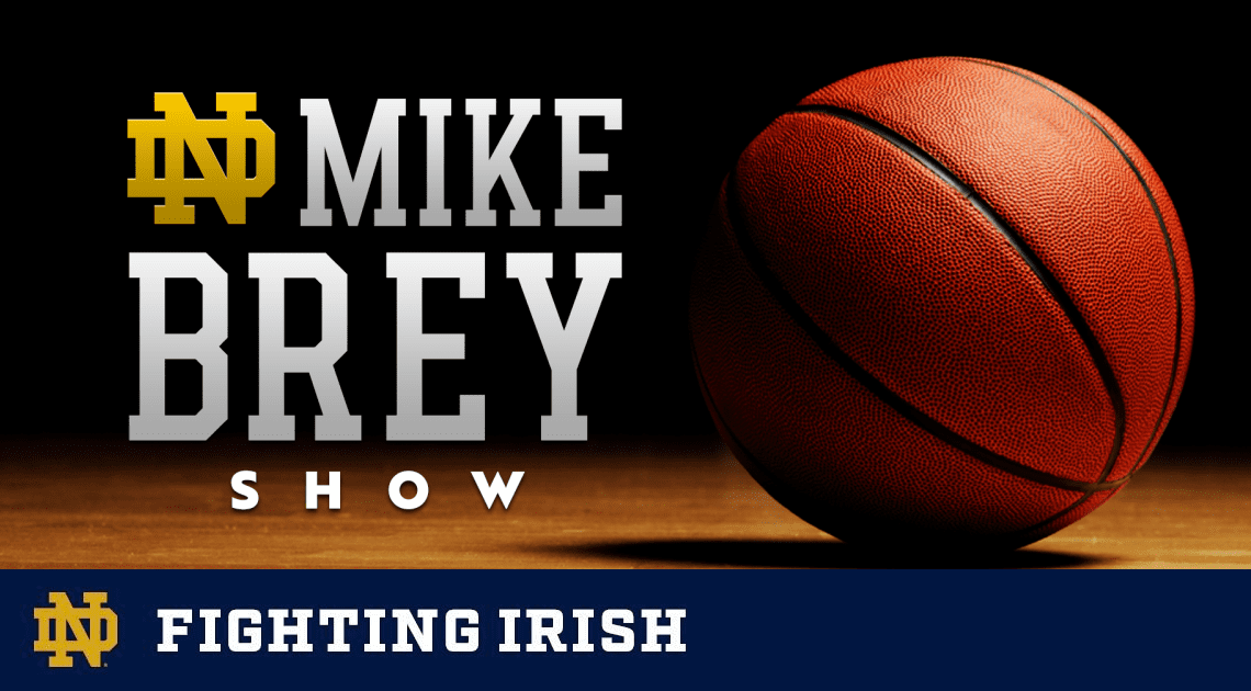 Mike Brey Radio Show Set for 2022-23 Season – Notre Dame Fighting Irish – Official Athletics Website