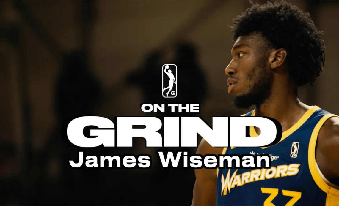 On The Grind: James Wiseman, Part 2