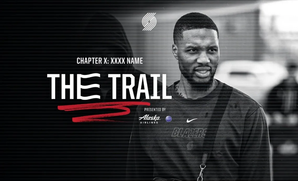 The Trail, Chapter 3: Weather the Storm | Portland Trail Blazers