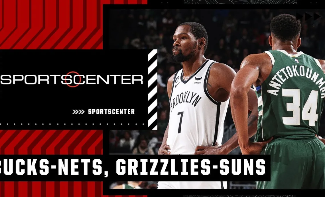 The biggest factors in Bucks vs. Nets & Grizzlies vs. Suns 🏀 | SportsCenter