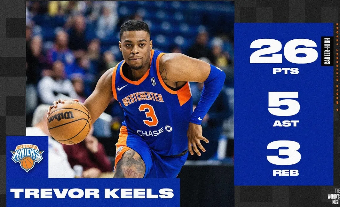 A Career-High Night for Rookie Trevor Keels as He Led the Westchester Knicks to a Win!