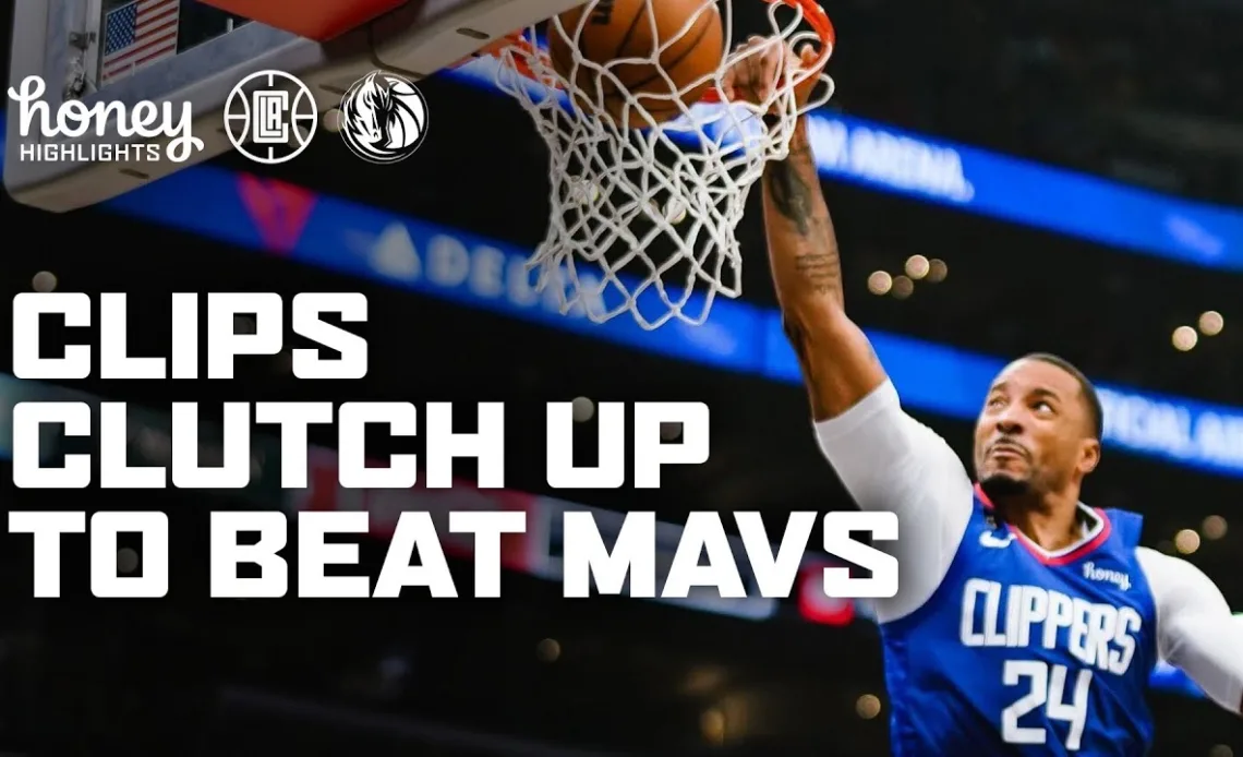 Clips Clutch Up Against Dallas. | LA Clippers