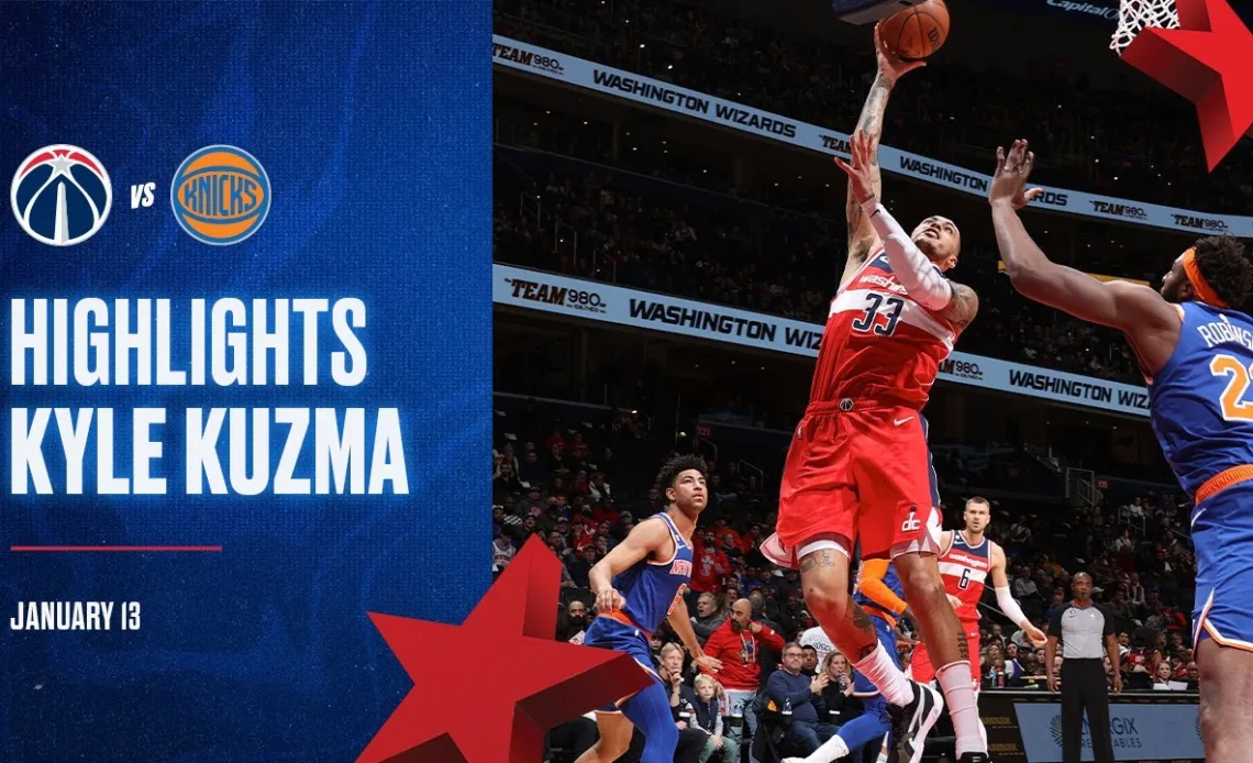 Highlights: Kyle Kuzma with season high 40 points vs New York Knicks - 1/13/23