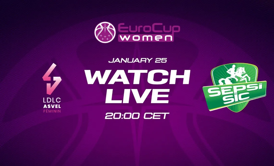 LIVE - LDLC ASVEL Feminin v ACS Sepsi-SIC | EuroCup Women 2022-23