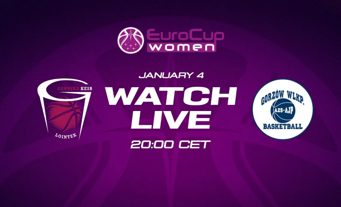 LIVE - Lointek Gernika Bizkaia v InvestInTheWest Enea Gorzow | EuroCup Women 2022-23