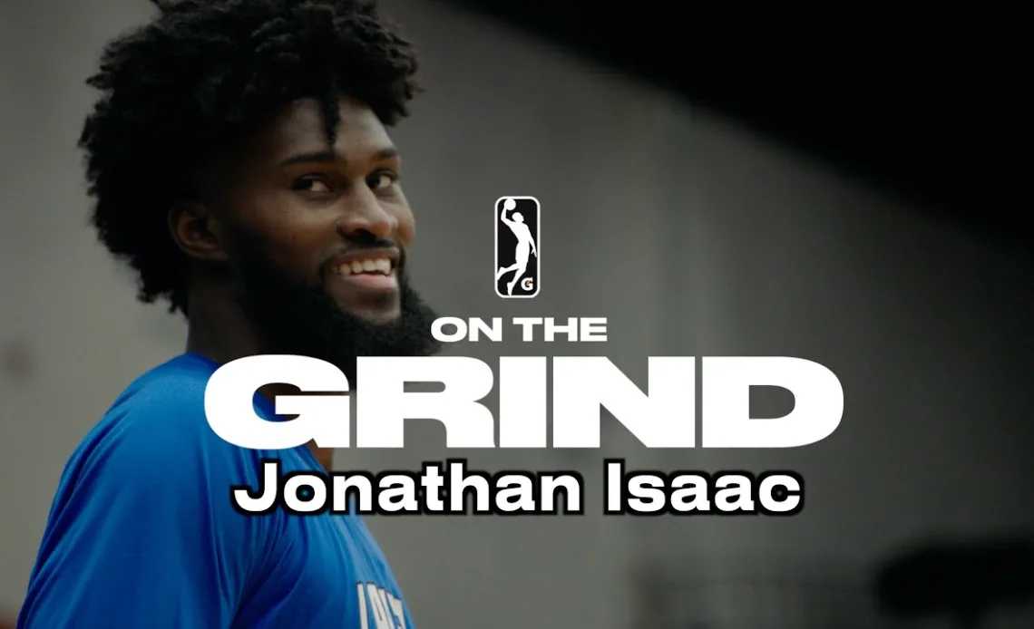 On The Grind: Jonathan Isaac