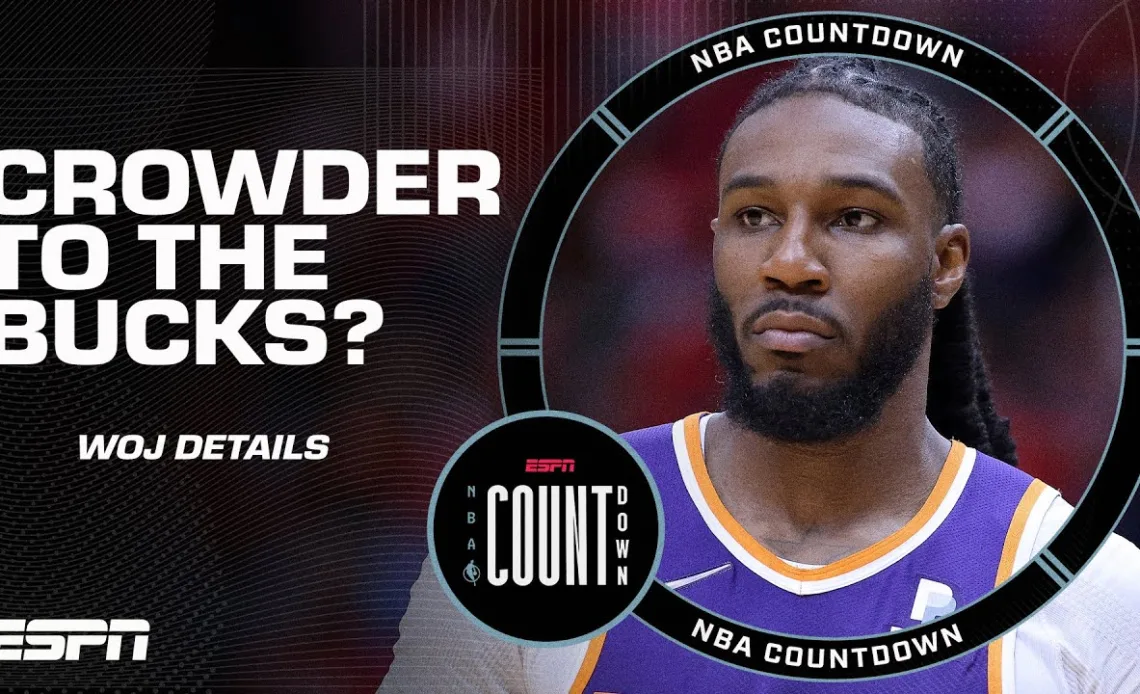 Woj: Suns looking to trade Jae Crowder to the Bucks | NBA Countdown