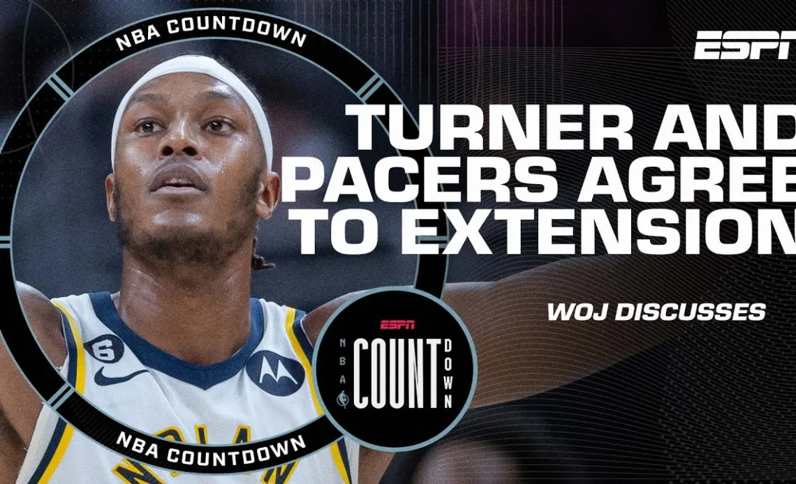 Woj explains why Myles Turner agreed to extension with Pacers | NBA Countdown