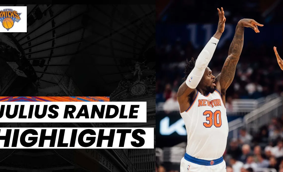 Julius Randle THE INFALLIBLE | NY Knicks @ ORLANDO MAGIC (Feb. 07, 2023)