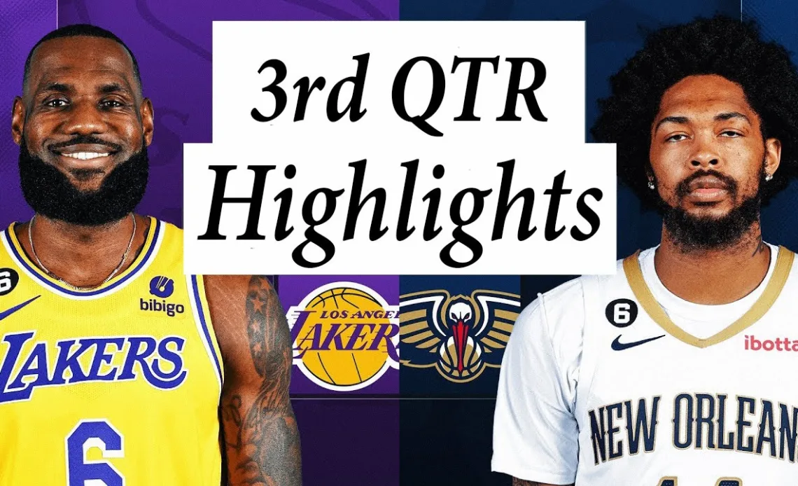 Los Angeles Lakers vs. New Orleans Pelicans Full Highlights 3rd QTR | Feb 15 | 2022 NBA Season