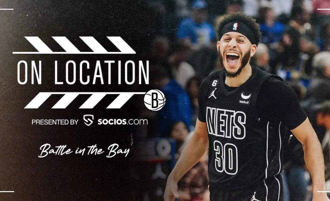 On Location with the Brooklyn Nets: Battle in the Bay