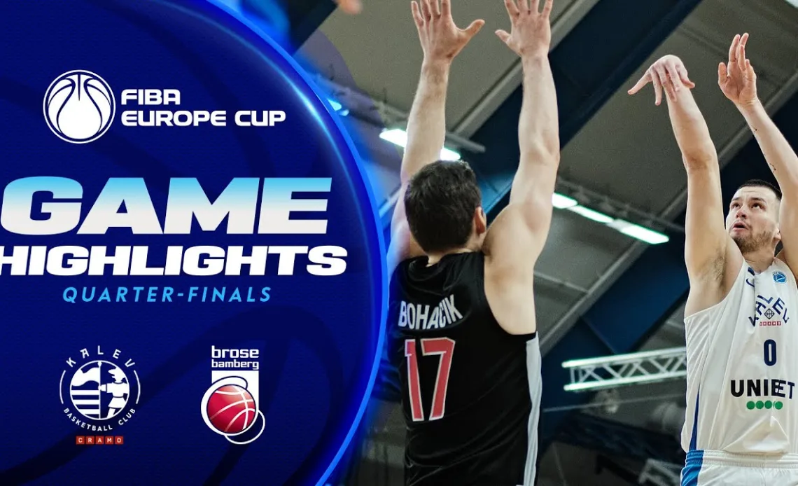 BC Kalev/Cramo v Brose Bamberg | Quarter-Finals Highlights | FIBA Europe Cup 2022-23