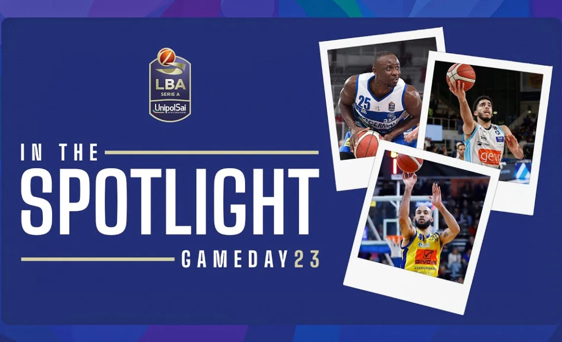 In the Spotlight | Gameday 23