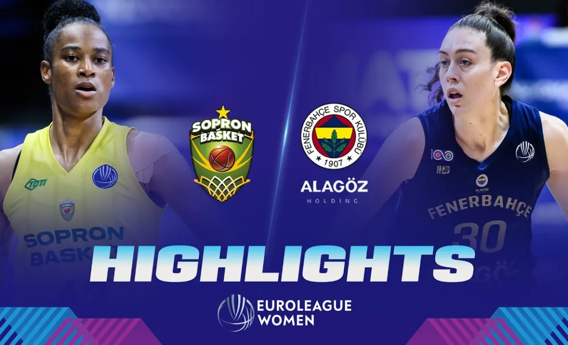 Sopron Basket v Fenerbahce Alagoz Holding | Quarter-Finals Highlights | EuroLeague Women 2022-23