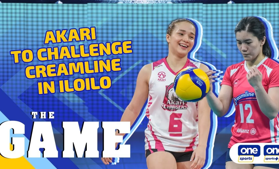 The Game | Akari to challenge Creamline in Iloilo