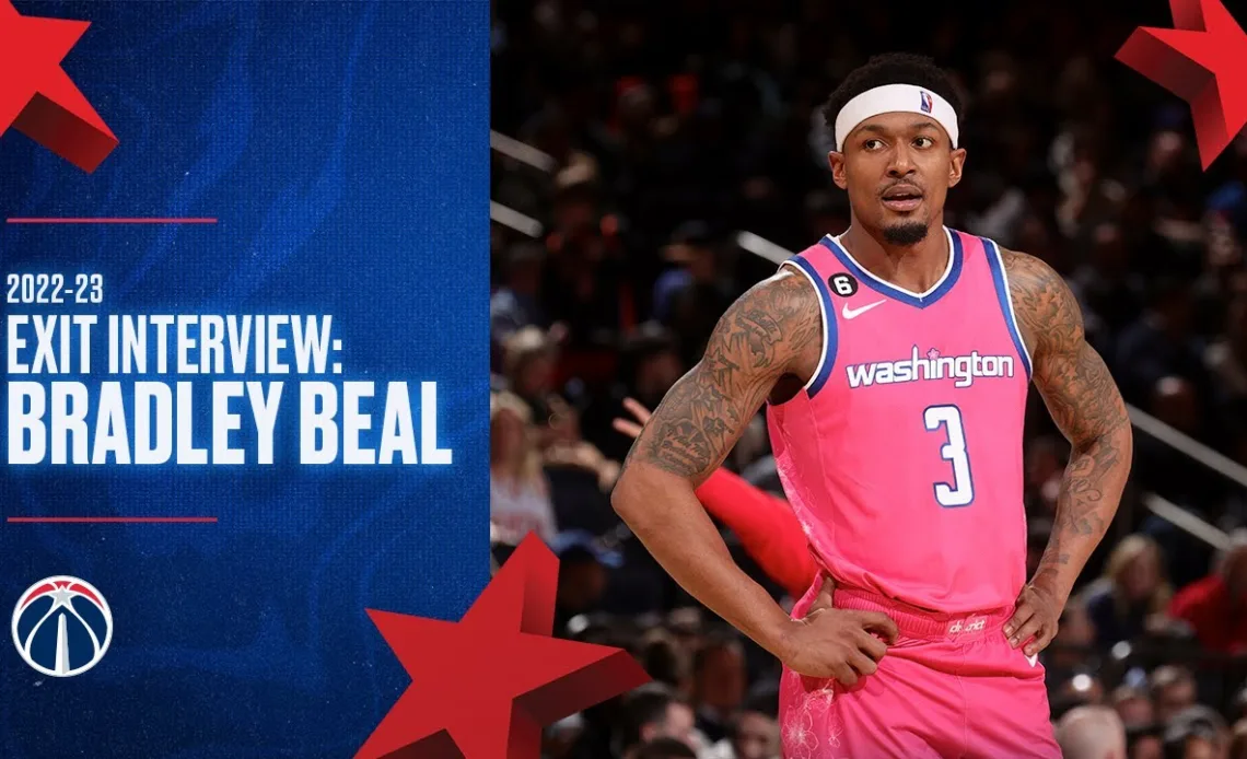 2023 Washington Wizards Exit Interview: Bradley Beal