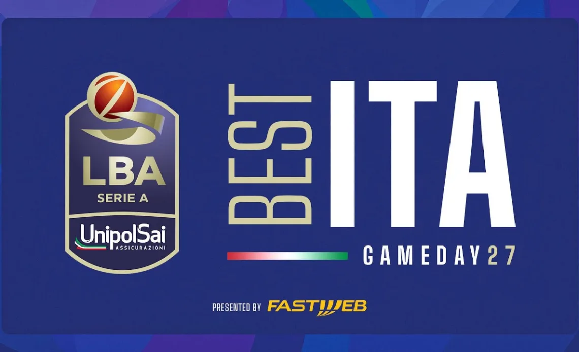 Best ITA Fastweb | Gameday 27 | Marco Spissu